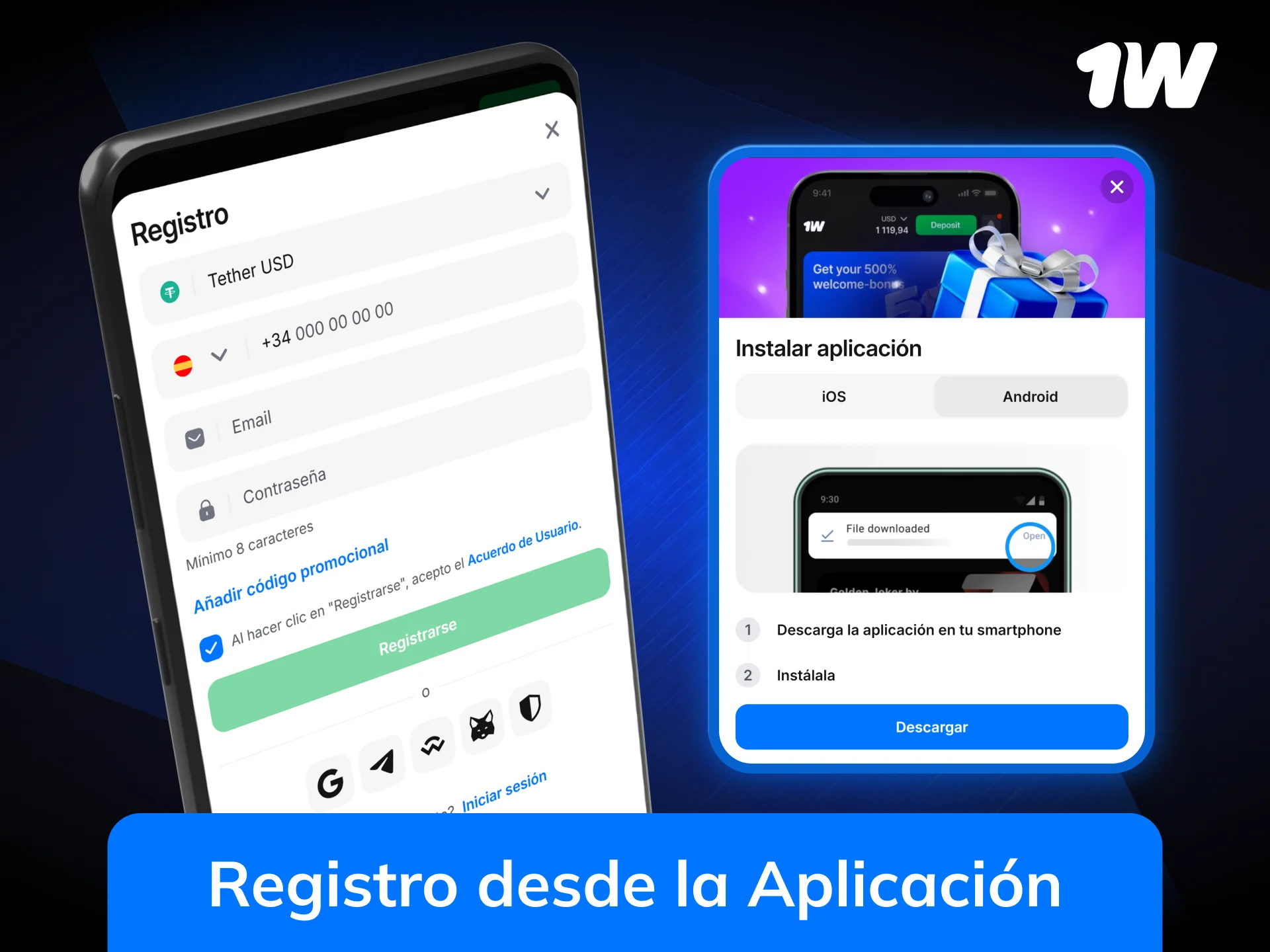 Descarga la app y completa tu registro en 1w fácilmente.